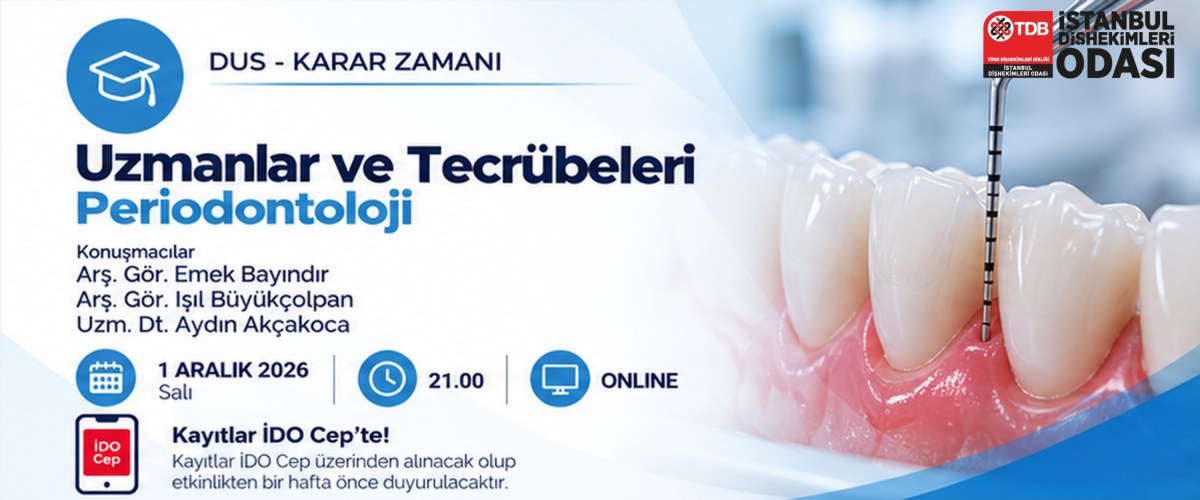 DUS Karar Zamanı - Uzmanlar ve Tecrübeleri: Periodontoloji