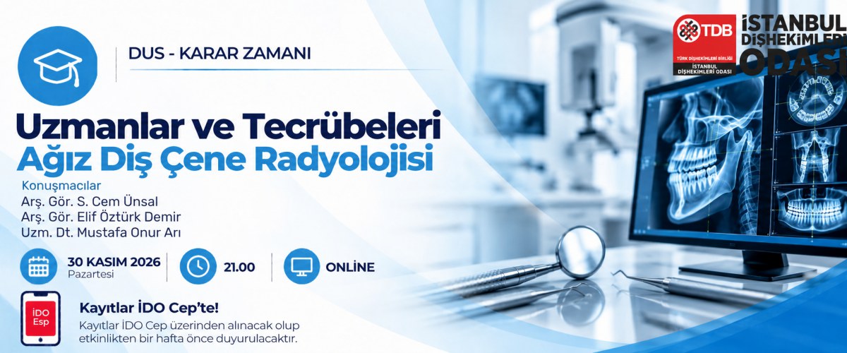 DUS Karar Zamanı - Uzmanlar ve Tecrübeleri: Ağız Diş Çene Radyoloji