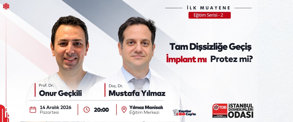 İlk Muayene - Tam Dişsizliğe Geçiş - İmplant mı Protez mi?